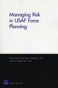 Managing Risk in USAF Force Planning (hftad)