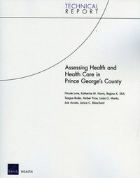 Assessing Health and Health Care in Prince George's County (häftad)