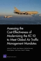 Assessing the Cost-effectiveness of Modernizing the KC-10 to Meet Global Air Traffic Management Mandates (hftad)