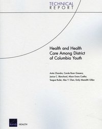 Health and Health Care Among District of Columbia Youth (häftad)