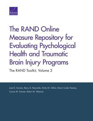 Rand Online Measure Repository for Evaluating Psychological Health and Traumatic Brain Injury Programs (inbunden)