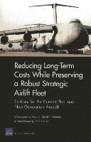 Long-Term Costs While Preserving a Robust Strategic Airlift Fleet (inbunden)