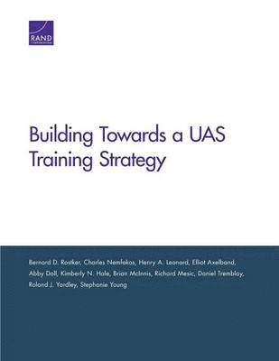 Building Toward an Unmanned Aircraft System Training Strategy (häftad)