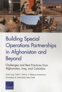 Building Special Operations Partnerships in Afghanistan and Beyond (häftad)
