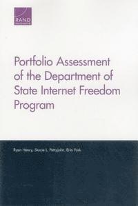 Portfolio Assessment of the Department of State Internet Freedom Program (hftad)