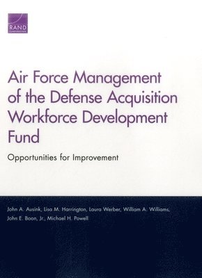 Air Force Management of the Defense Acquisition Workforce Development Fund (hftad)