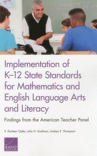 Implementation of K-12 State Standards for Mathematics and English Language Arts and Literacy (häftad)