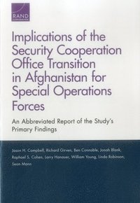 Implications of the Security Cooperation Office Transition in Afghanistan for Special Operations Forces (hftad)