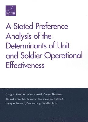 Stated Preference Analysis of the Determinants of Unit and Soldier Operational Effectiveness (inbunden)