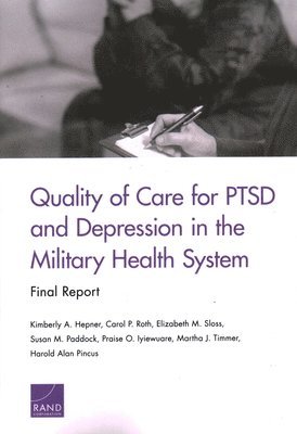 Quality of Care for PTSD and Depression in the Military Health System (hftad)