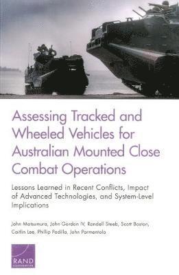 Assessing Tracked and Wheeled Vehicles for Australian Mounted Close Combat Operations (hftad)