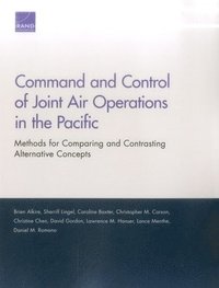 Command and Control of Joint Air Operations in the Pacific (häftad)