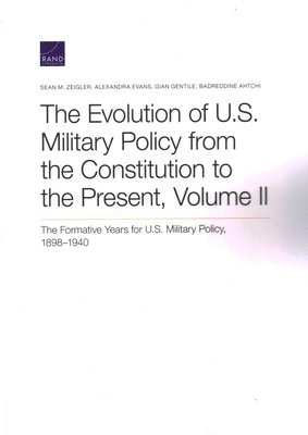 Evolution of U.S. Military Policy from the Constitution to the Present (h�ftad)