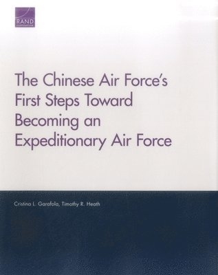 Chinese Air Force's First Steps Toward Becoming an Expeditionary Air Force (hftad)