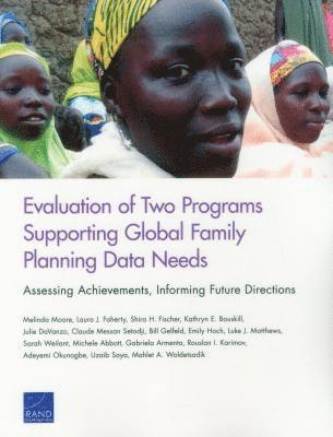 Evaluation of Two Programs Supporting Global Family Planning Data Needs (inbunden)