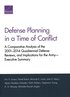 Defense Planning in a Time of Conflict