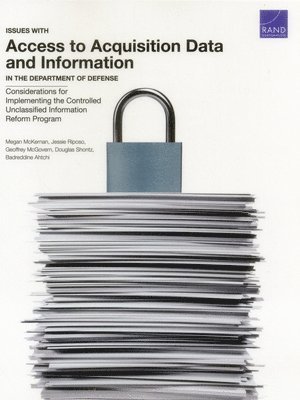 Issues with Access to Acquisition Data and Information in the Department of Defense (inbunden)