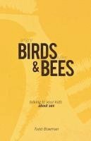 Angry Birds & Killer Bees: Talking to Your Kids about Sex (h�ftad)