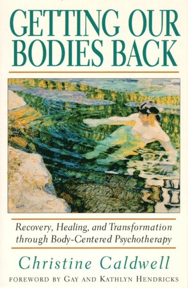 Getting Our Bodies Back (häftad)