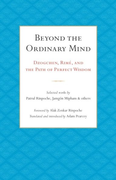 Beyond the Ordinary Mind (inbunden)