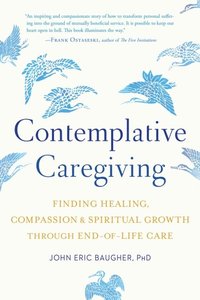 Contemplative Caregiving (e-bok)