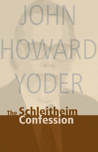 Schleitheim Confession (inbunden)