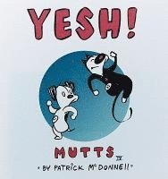 Yesh!: Mutts IV (hftad)