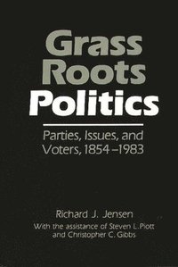 Grass Roots Politics (inbunden)