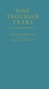 Nine Troubled Years