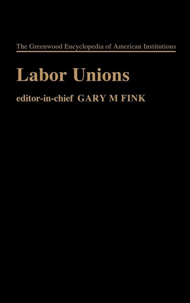 Labor Unions (inbunden)