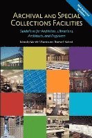 Archival and Special Collections Facilities: Guidelines for Archivists, Librarians, Architects, and Engineers (hftad)