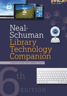 Neal-Schuman Library Technology Companion (häftad)