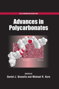 Advances in Polycarbonates (inbunden)
