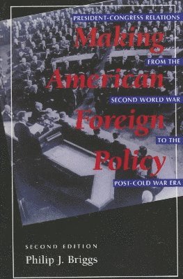 Making American Foreign Policy (hftad)