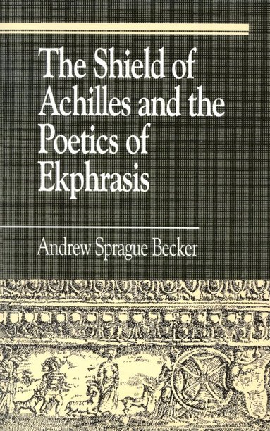 Shield of Achilles and the Poetics of Ekpharsis (h�ftad)
