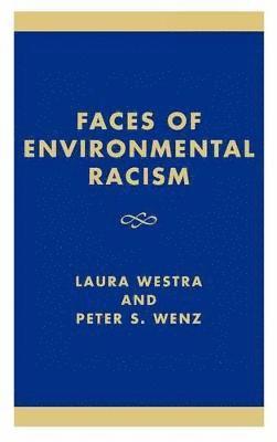 Faces of Environmental Racism (inbunden)
