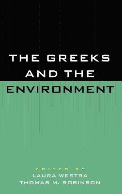 The Greeks and the Environment (inbunden)