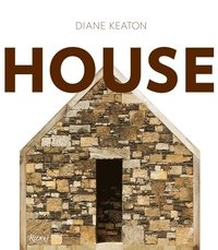 Diane Keaton: House (inbunden)