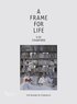 A Frame for Life
