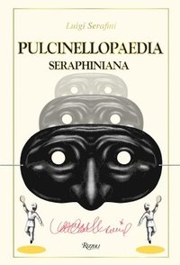Pulcinellopaedia Seraphiniana, Deluxe Edition (inbunden)