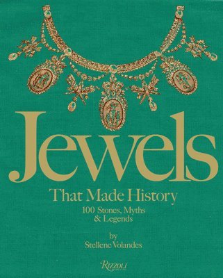 Jewels That Made History (inbunden)