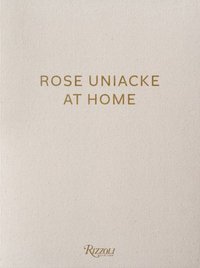 Rose Uniacke at Home (inbunden)
