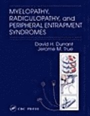 Myelopathy, Radiculopathy And Peripheral Entrapment Syndromes (inbunden)