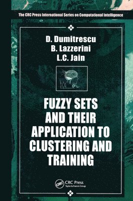 Fuzzy Sets & their Application to Clustering & Training (inbunden)