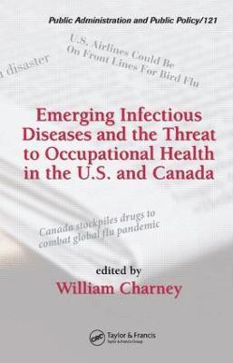 Emerging Infectious Diseases and the Threat to Occupational Health in the U.S. and Canada (inbunden)