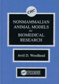 Nonmammalian Animal Models for Biomedical Research (inbunden)