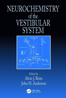 Neurochemistry of the Vestibular System (inbunden)