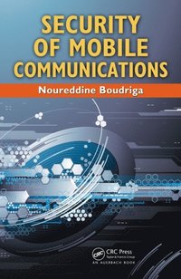 Security of Mobile Communications (e-bok)
