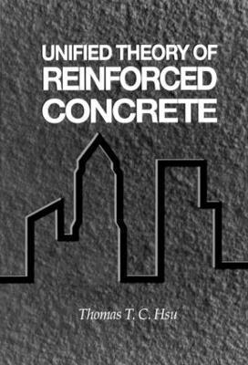 Unified Theory of Reinforced Concrete (inbunden)