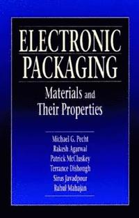 Electronic Packaging Materials and Their Properties (inbunden)